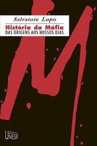 HISTÓRIA DA MÁFIA - LUPO, SALVATORE