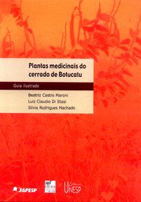 PLANTAS MEDICINAIS DO CERRADO DE BOTUCATU - DI STASI, LUIZ CLAUDIO