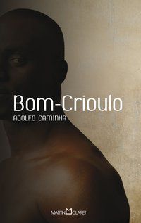 BOM-CRIOULO - VOL. 102 - CAMINHA, ADOLFO