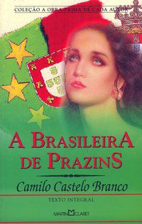 A BRASILEIRA DE PRAZINS - VOL. 138 - CASTELO BRANCO, CAMILO