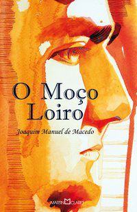 O MOÇO LOIRO - MACEDO, JOAQUIM MANUEL DE