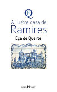 A ILUSTRE CASA DE RAMIRES - VOL. 24 - QUEIRÓS, EÇA DE