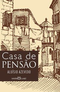 CASA DE PENSÃO - VOL. 97 - AZEVEDO, ALUÍSIO