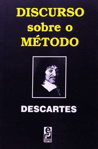 DISCURSO SOBRE O MÉTODO - DESCARTES, RENÉ