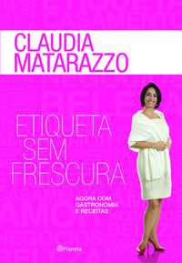 ETIQUETA SEM FRESCURA - AUTOR(A): MATARAZZO, CLAUDIA
