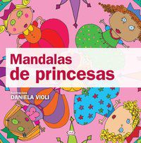 MANDALAS DE PRINCESAS - VIOLI, DANIELA