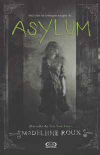 ASYLUM - ROUX, MADELEINE