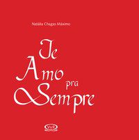 TE AMO PARA SEMPRE - MAXIMO, NATALIA CHAGAS