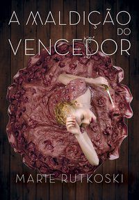 A MALDIÇÃO DO VENCEDOR - RUTKOSKI, MARIE