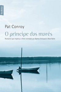 O PRÍNCIPE DAS MARÉS (EDIÇÃO DE BOLSO) - CONROY, PAT