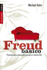 FREUD BÁSICO (EDIÇÃO DE BOLSO) - KAHN, MICHAEL