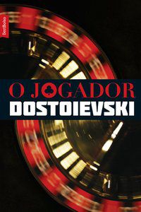 O JOGADOR (EDIÇÃO DE BOLSO) - DOSTOIEVSKI, FIODOR M.