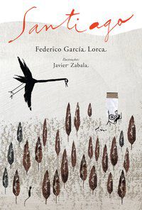SANTIAGO - LORCA, FEDERICO GARCIA