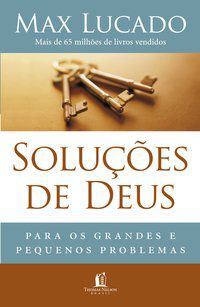 SOLUÇÕES DE DEUS - LUCADO, MAX