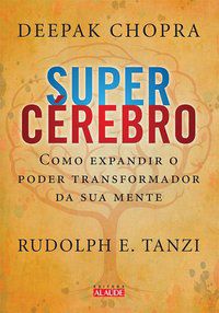 SUPERCÉREBRO - CHOPRA, DEEPAK