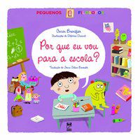 POR QUE EU VOU PARA A ESCOLA? - BRENIFIER, OSCAR