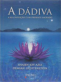 A DÁDIVA - AZIZ, SHAJEN JOY