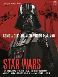 COLEÇÃO MUNDO NERD VOLUME 3: STAR WARS - EDITORA EUROPA