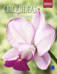 COLEÇÃO RUBI VOLUME 9 - ORQUÍDEAS WALKERIANA - EDITORA EUROPA