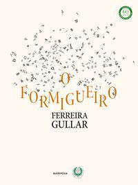 O FORMIGUEIRO - GULLAR, FERREIRA
