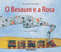 O BESOURO E A ROSA - GALDINO, ANA MARIA
