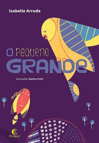 O PEQUENO GRANDE - ARRUDA, IZABELLE