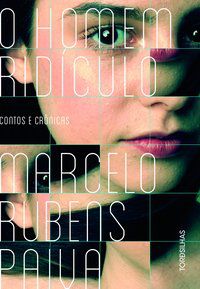 O HOMEM RIDÍCULO - RUBENS PAIVA, MARCELO