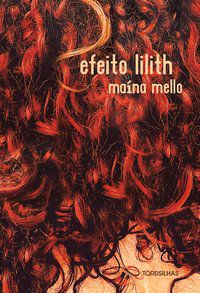 EFEITO LILITH - MELLO, MAÍNA