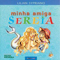 MINHA AMIGA SEREIA - SYPRIANO, LILIAN