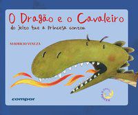 O DRAGÃO E O CAVALEIRO – DO JEITO QUE A PRINCESA CONTOU - VENEZA, MAURÍCIO