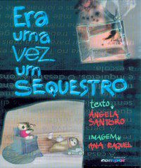 ERA UMA VEZ UM SEQUESTRO - SANTORO, ÂNGELA