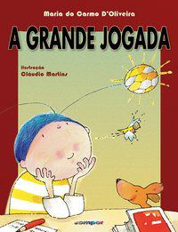 A GRANDE JOGADA - OLIVEIRA, MARIA DO CARMO
