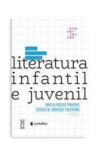 LITERATURA INFANTIL E JUVENIL - PINHEIRO, MARTA PASSOS