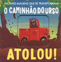 O CAMINHÃO DO URSO ATOLOU! - HEGARTY, PATRICA