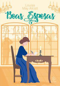BOAS ESPOSAS - MAY ALCOTT, LOUISA
