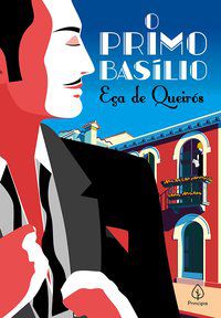 O PRIMO BASÍLIO - DE QUEIRÓS, EÇA