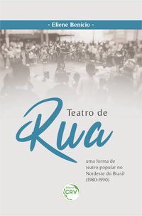 TEATRO DE RUA - BENÍCIO, ELIENE