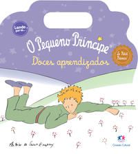 PEQUENO PRÍNCIPE - DOCES APRENDIZADOS - CULTURAL, CIRANDA