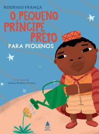 O PEQUENO PRINCIPE PRETO PARA PEQUENOS - FRANÇA, RODRIGO