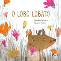 O LOBO LOBATO - BUCHWEITZ, DONALDO