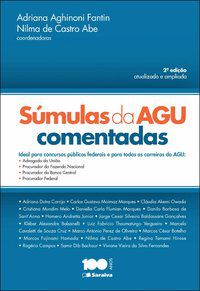 SÚMULAS DA AGU COMENTADAS - 2ª EDIÇÃO DE 2014 - FANTIN, ADRIANA AGHINONI