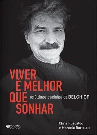 VIVER É MELHOR QUE SONHAR - FUSCALDO, CHRIS