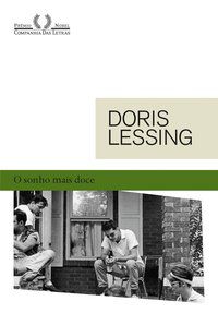 O SONHO MAIS DOCE - LESSING, DORIS