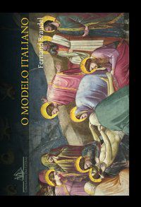 O MODELO ITALIANO - AUTOR(A): BRAUDEL, FERNAND