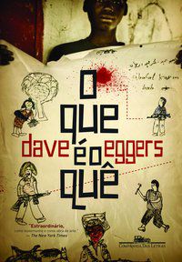O QUE É O QUÊ - AUTOR(A): EGGERS, DAVE