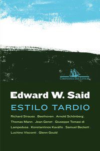 ESTILO TARDIO - AUTOR(A): SAID, EDWARD W.