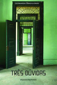 TRÊS DÚVIDAS - AUTOR(A): BRASILIENSE, LEONARDO