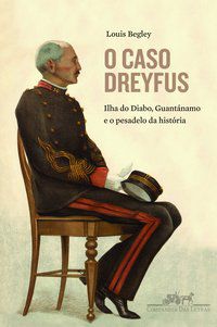 O CASO DREYFUS - AUTOR(A): BEGLEY, LOUIS