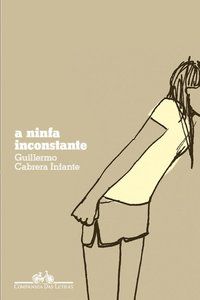 A NINFA INCONSTANTE - INFANTE, GUILLERMO CABRERA