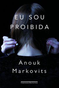 EU SOU PROIBIDA - AUTOR(A): MARKOVITS, ANOUK